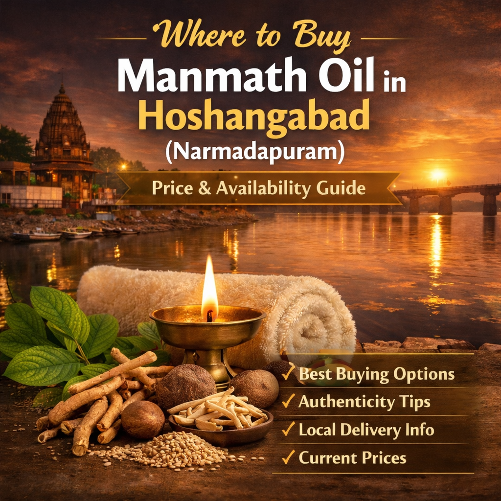 Where to Buy Manmath Oil in Hoshangabad (Narmadapuram) – Complete Price & Availability Guide